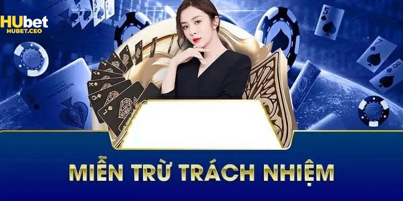 Miễn trừ trách nghiệm của HUBET